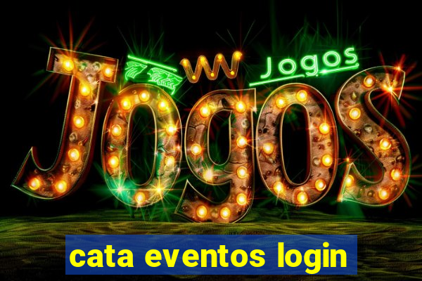 cata eventos login